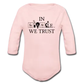 "In Science We Trust" (black) - Baby Long Sleeve One Piece